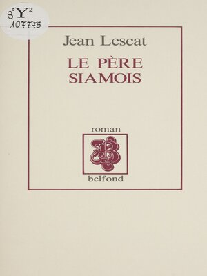 cover image of Le Père siamois